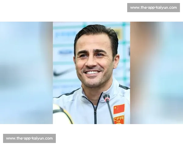 卡纳瓦罗执教国足终获官宣！足协确认提交材料