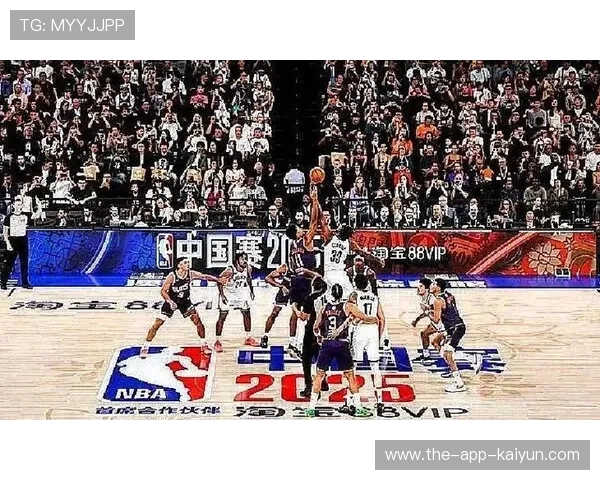 NBA中国赛历史与展望:篮球文化的跨洋交流 NBA中国赛历史与展望:篮球文化的跨洋交流